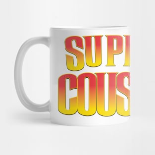 Super Cousin Mug